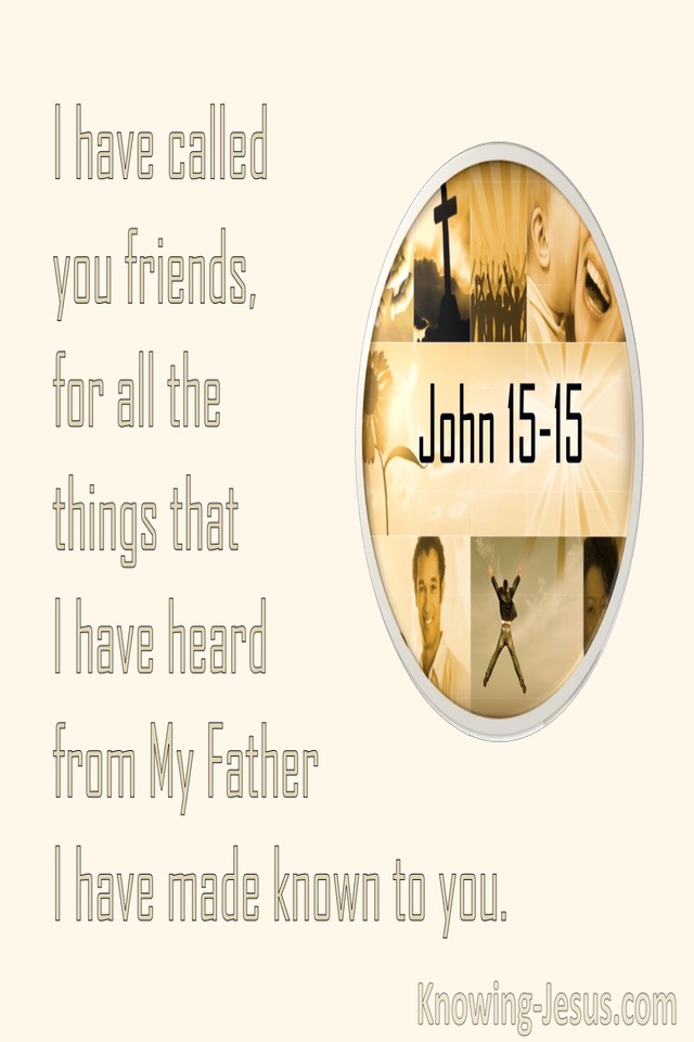 John 15:15 I have called you friends (beige)